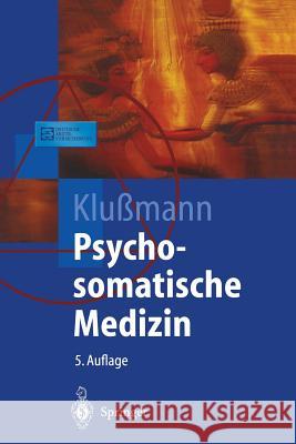 Psychosomatische Medizin: Ein Kompendium Für Alle Medizinischen Teilbereiche Ackenheil, M. 9783642625930 Springer