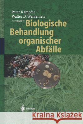 Biologische Behandlung Organischer Abfälle Kämpfer, Peter 9783642626234 Springer
