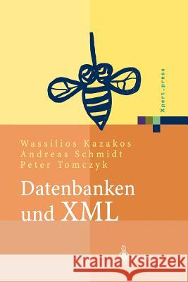 Datenbanken Und XML: Konzepte, Anwendungen, Systeme Braun, O. 9783642626265 Springer