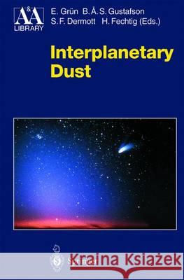 Interplanetary Dust Grün, Eberhard 9783642626470 Springer