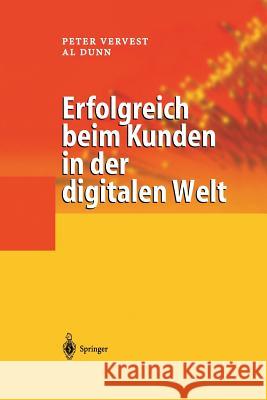 Erfolgreich Beim Kunden in Der Digitalen Welt Vervest, Peter 9783642626487 Springer