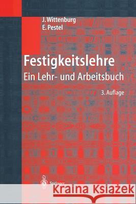 Festigkeitslehre: Ein Lehr- und Arbeitsbuch Jens Wittenburg 9783642626531