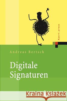 Digitale Signaturen Andreas Bertsch 9783642626814