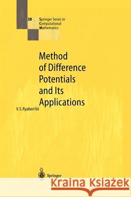 Method of Difference Potentials and Its Applications Viktor S. Ryaben'kii Viktor S N. K. Kulman 9783642627156 Springer