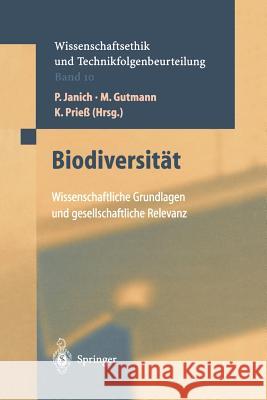 Biodiversität: Wissenschaftliche Grundlagen Und Gesetzliche Relevanz Janich, P. 9783642627170 Springer
