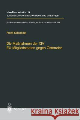 Die Maßnahmen Der XIV Eu-Mitgliedstaaten Gegen Österreich: Möglichkeiten Und Grenzen Einer 