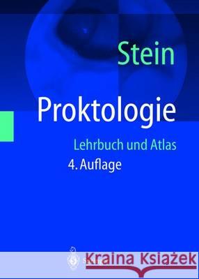 Proktologie: Lehrbuch Und Atlas Stein, Ernst 9783642627613 Springer