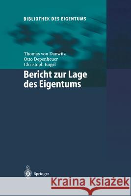 Bericht Zur Lage Des Eigentums Thomas Von Danwitz Otto Depenheuer Christoph Engel 9783642627934
