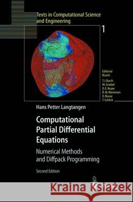 Computational Partial Differential Equations: Numerical Methods and Diffpack Programming Langtangen, Hans P. 9783642628115 Springer