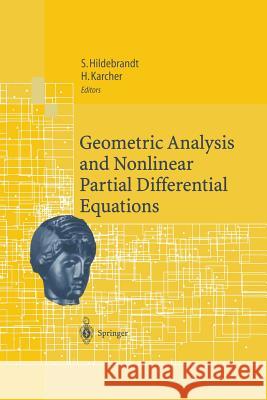 Geometric Analysis and Nonlinear Partial Differential Equations Stefan Hildebrandt Hermann Karcher 9783642628870 Springer