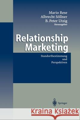 Relationship Marketing: Standortbestimmung Und Perspektiven Rese, Mario 9783642628887 Springer