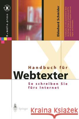 Handbuch Für Webtexter: So Schreiben Sie Fürs Internet Schmider, Ekkehard 9783642628993 Springer