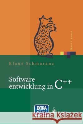 Softwareentwicklung in C++ Klaus Schmaranz 9783642629327 Springer