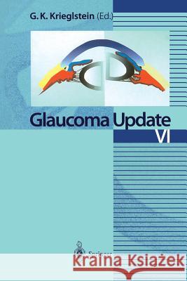 Glaucoma Update VI Gunter K. Krieglstein 9783642629853 Springer
