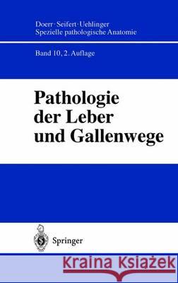 Pathologie Der Leber Und Gallenwege Denk, H. 9783642629914 Springer