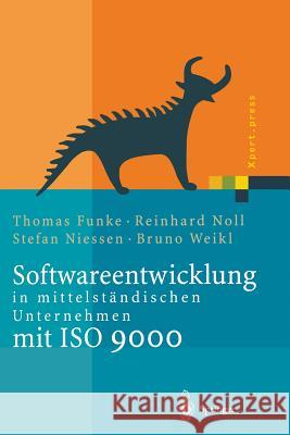 Softwareentwicklung in Mittelständischen Unternehmen Mit ISO 9000 Funke, Thomas 9783642630910 Springer