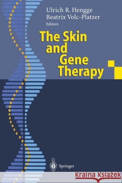 The Skin and Gene Therapy Ulrich R. Hengge Beatrix Volc-Platzer 9783642630934