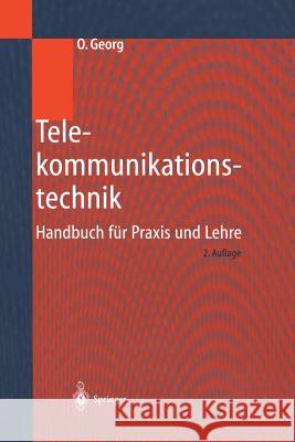 Telekommunikationstechnik: Handbuch Für Praxis Und Lehre Georg, Otfried 9783642631054 Springer
