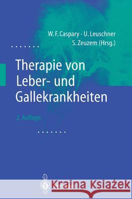 Therapie Von Leber- Und Gallekrankheiten Caspary, W. F. 9783642631511 Springer