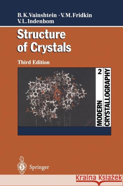 Modern Crystallography 2: Structure of Crystals Vainshtein, Boris K. 9783642631702 Springer