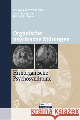 Organische Psychische Störungen: Hirnorganische Psychosyndrome Lanfermann, H. 9783642632884 Steinkopff-Verlag Darmstadt