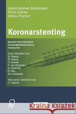 Koronarstenting: Werkstofftechnik, Pathomorphologie, Therapie Baberg, H. 9783642633218 Steinkopff-Verlag Darmstadt