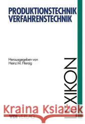 Lexikon Produktionstechnik Verfahrenstechnik Hiersig, Heinz M. 9783642633799 Springer
