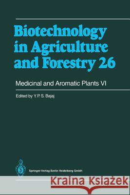 Medicinal and Aromatic Plants VI Y.P.S Bajaj 9783642634208 Springer-Verlag Berlin and Heidelberg GmbH & 