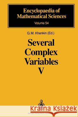 Several Complex Variables V: Complex Analysis in Partial Differential Equations and Mathematical Physics Berenstein, C. a. 9783642634338
