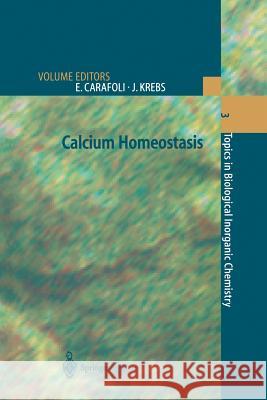 Calcium Homeostasis E. Carafoli J. Krebs 9783642635328