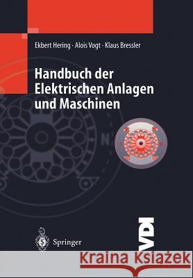 Handbuch Der Elektrischen Anlagen Und Maschinen Austmann, H. -H 9783642635922 Springer