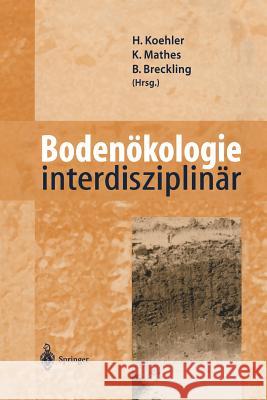 Bodenökologie Interdisziplinär Koehler, Hartmut 9783642636196 Springer