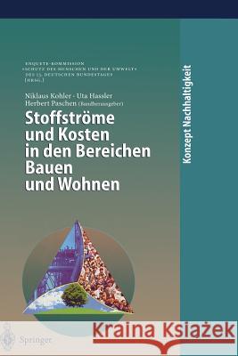 Stoffströme Und Kosten in Den Bereichen Bauen Und Wohnen Kohler, N. 9783642636240 Springer