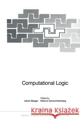 Computational Logic Ulrich Berger Helmut Schwichtenberg 9783642636707 Springer