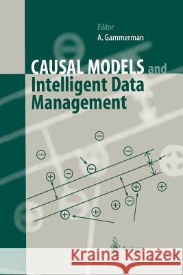 Causal Models and Intelligent Data Management Alex Gammerman 9783642636820 Springer