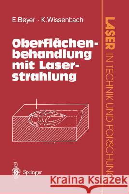 Oberflächenbehandlung Mit Laserstrahlung Beyer, Eckhard 9783642636998 Springer