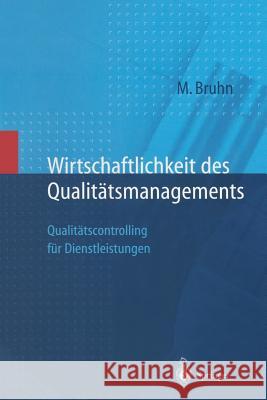 Wirtschaftlichkeit Des Qualitätsmanagements: Qualitätscontrolling Für Dienstleistungen Georgi, D. 9783642637100 Springer