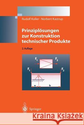Prinziplösungen Zur Konstruktion Technischer Produkte Koller, Rudolf 9783642637124