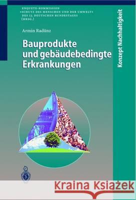 Bauprodukte Und Gebäudebedingte Erkrankungen Radünz, Armin 9783642637179 Springer