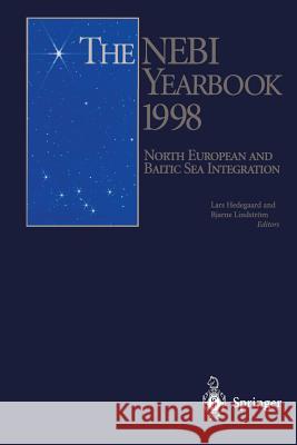The Nebi Yearbook 1998: North European and Baltic Sea Integration Hedegaard, Lars 9783642637773
