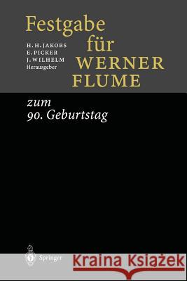 Festgabe Für Werner Flume: Zum 90. Geburtstag Kirchner, E. 9783642638046 Springer