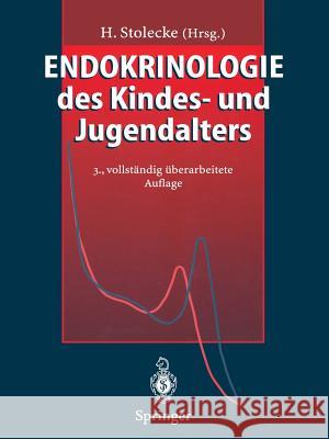 Endokrinologie Des Kindes- Und Jugendalters Stolecke, Herbert F. 9783642638299 Springer