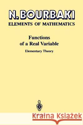Functions of a Real Variable: Elementary Theory Spain, P. 9783642639326 Springer