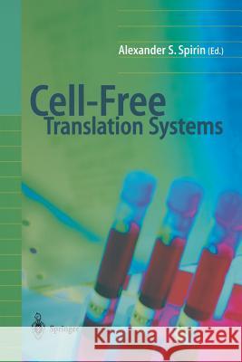 Cell-Free Translation Systems A. S. Spirin 9783642639562 Springer