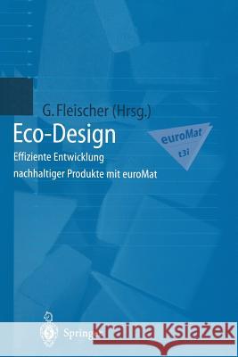 Eco-Design: Effiziente Entwicklung Nachhaltiger Produkte Mit Euromat Becker, J. 9783642640582