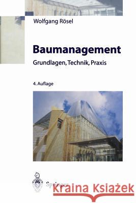 Baumanagement Wolfgang Rosel Wolfgang Rosel 9783642640735 Springer