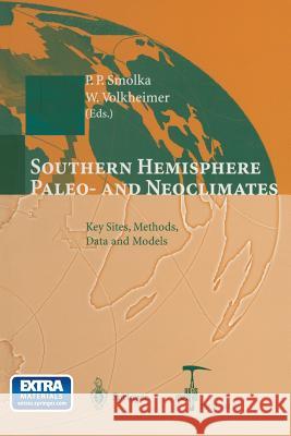 Southern Hemisphere Paleo- And Neoclimates: Key Sites, Methods, Data and Models Smolka, Peter 9783642640896 Springer