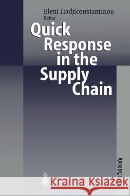 Quick Response in the Supply Chain Eleni Hadjiconstantinou 9783642642159 Springer