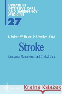 Stroke: Emergency Management and Critical Care Steiner, Thorsten 9783642643262 Springer