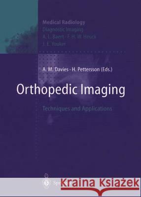 Orthopedic Imaging: Techniques and Applications Davies, A. Mark 9783642643415